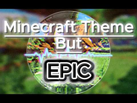 Minecraft Theme — Epic Cinematic Remix
