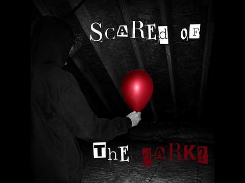 Scared Of The Dark? | Song A Day 1